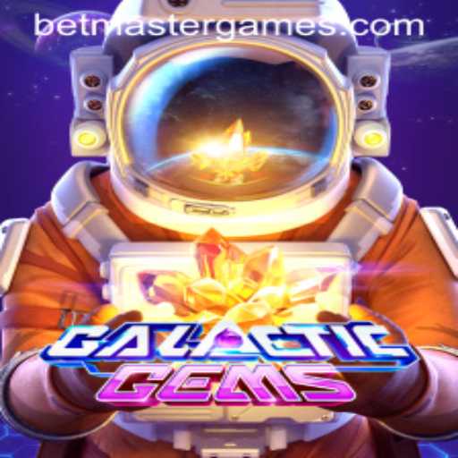 Exploring GalacticGems with Betmaster: A Stellar Journey into Cosmic Gaming