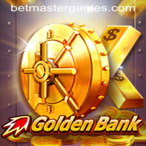 Exploring GoldenBank: A Comprehensive Guide to the Popular Game by Betmaster