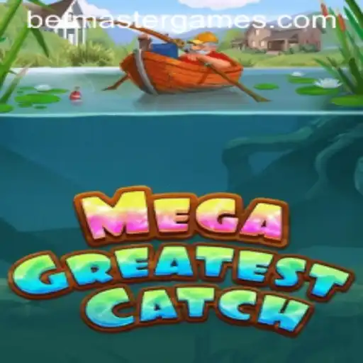 MegaGreatestCatch: Unveiling the Latest Sensation in Gaming by Betmaster
