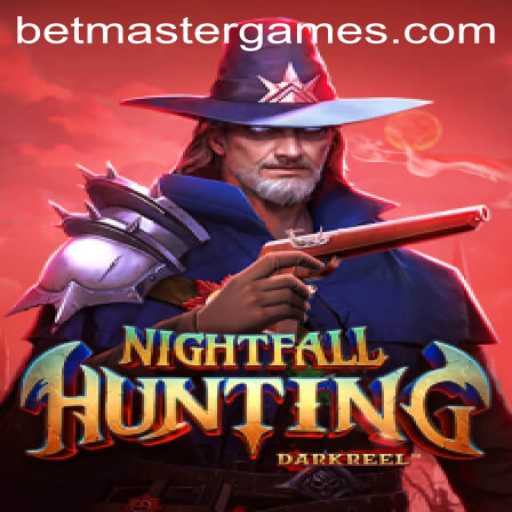 Discover the Thrilling Adventure of NightfallHunting with Betmaster